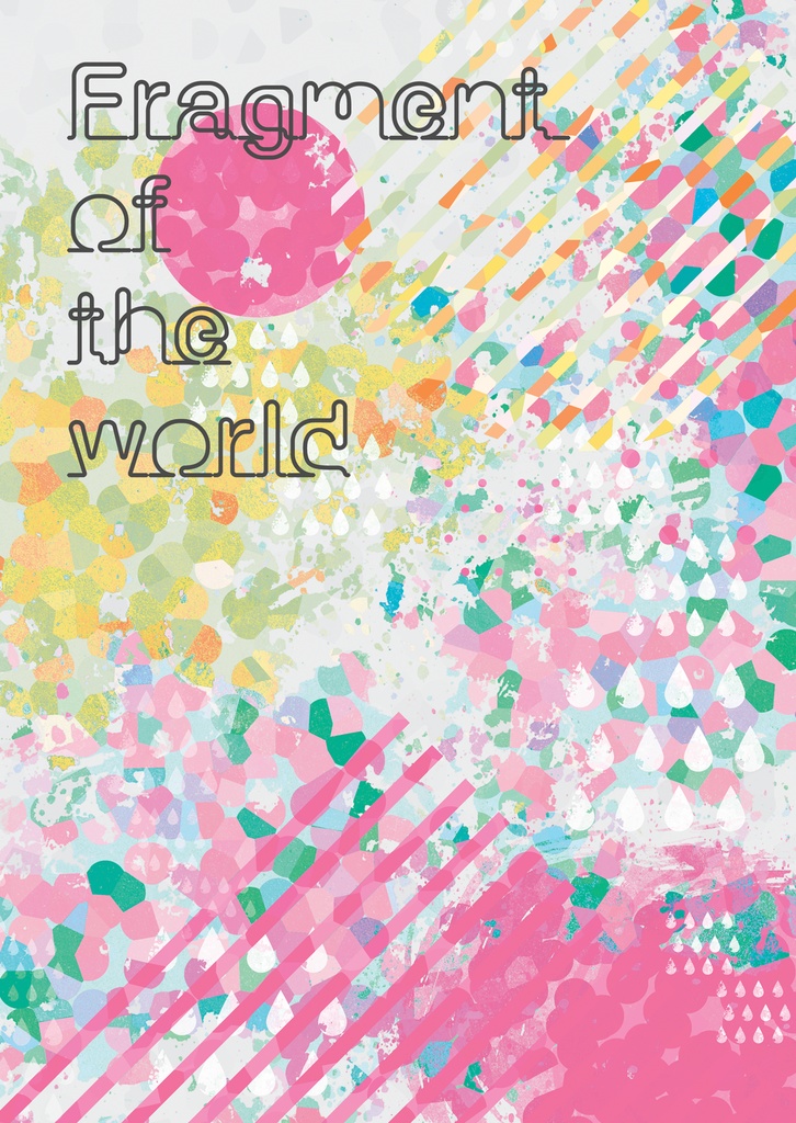 Fragments of the World【再販分】