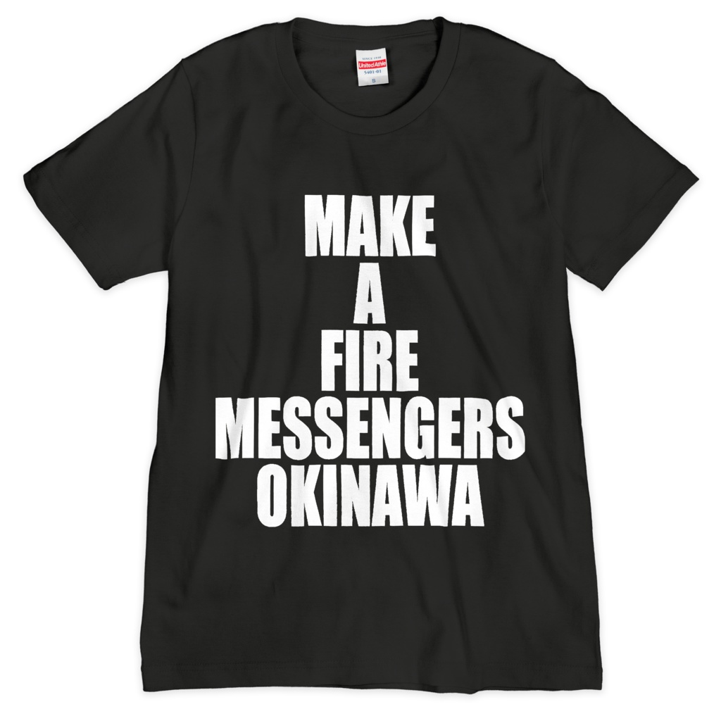 「MAKE A FIRE MESSENGERS OKINAWA」 Tシャツ白文字