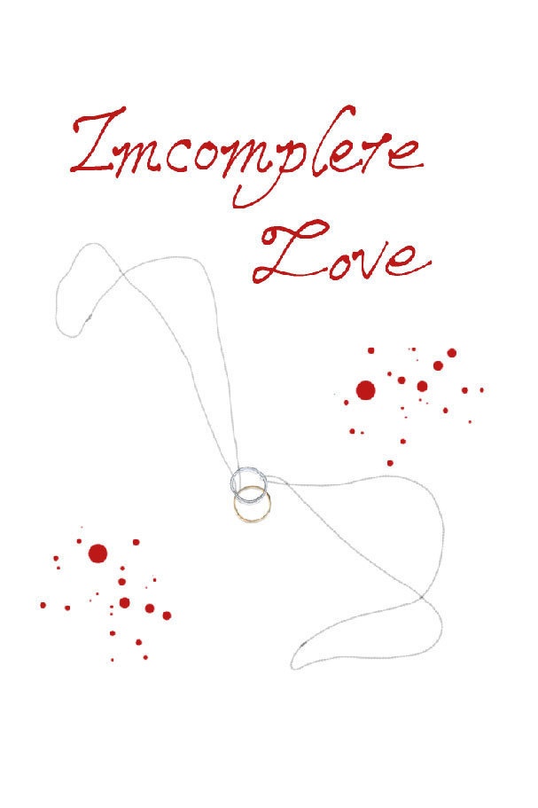 Imcomplete Love