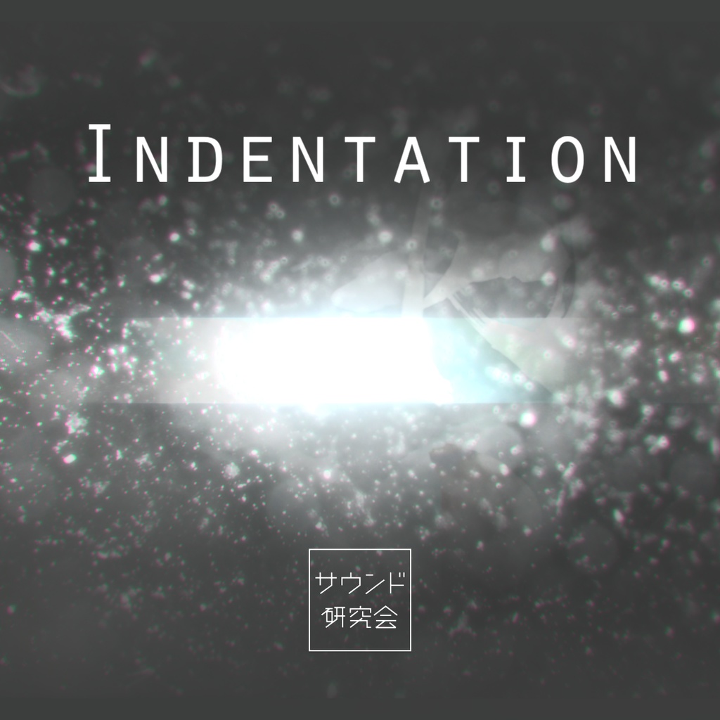 Indentation