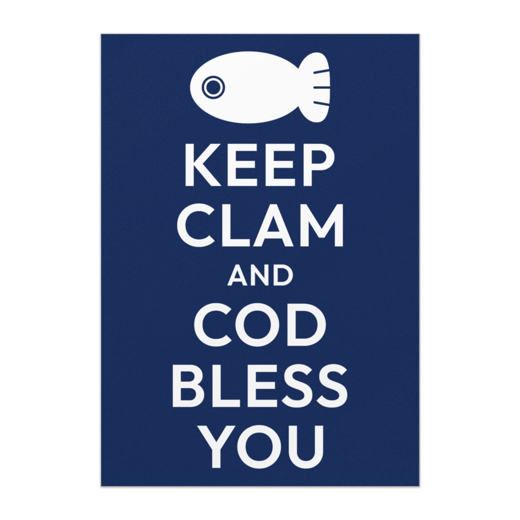 Keep clam and cod bless you