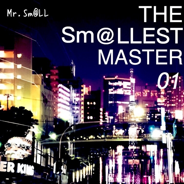 THE Sm@LLEST MASTER 01