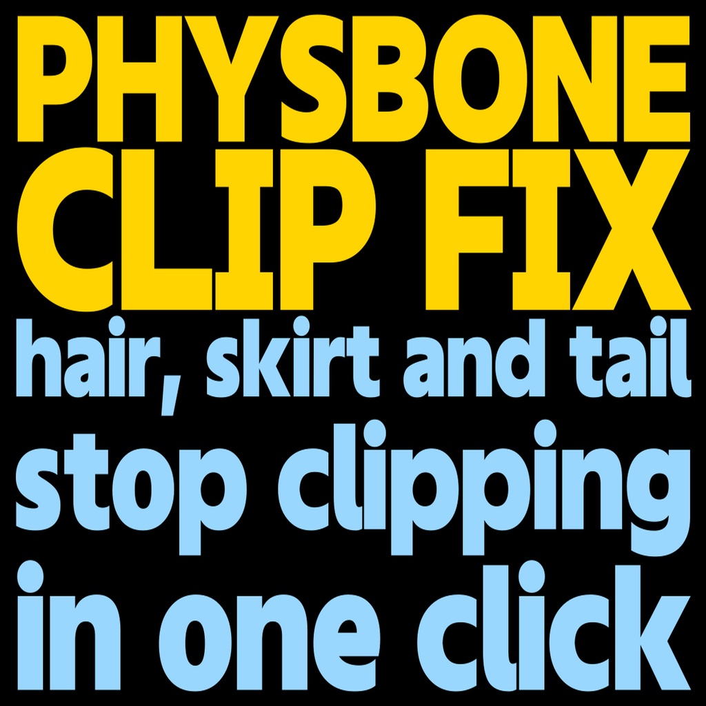 PhysBone Clip Fix - Stop hair, skirts and tails clipping through your avatar in one click (auto-fitted colliders, anti-jitter, undo)