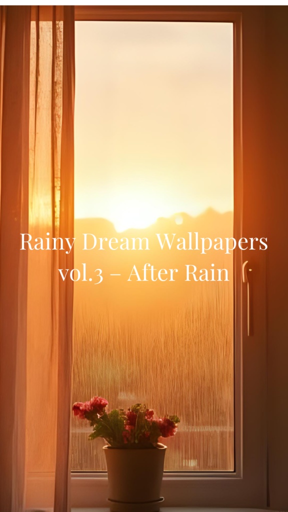 Rainy Dream Wallpapers vol.3 – After Rain（光の残る朝）