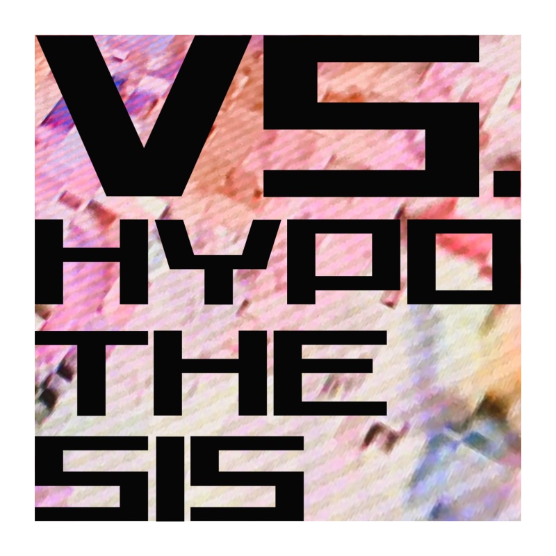 【FREE DL】VS.Hypothesis