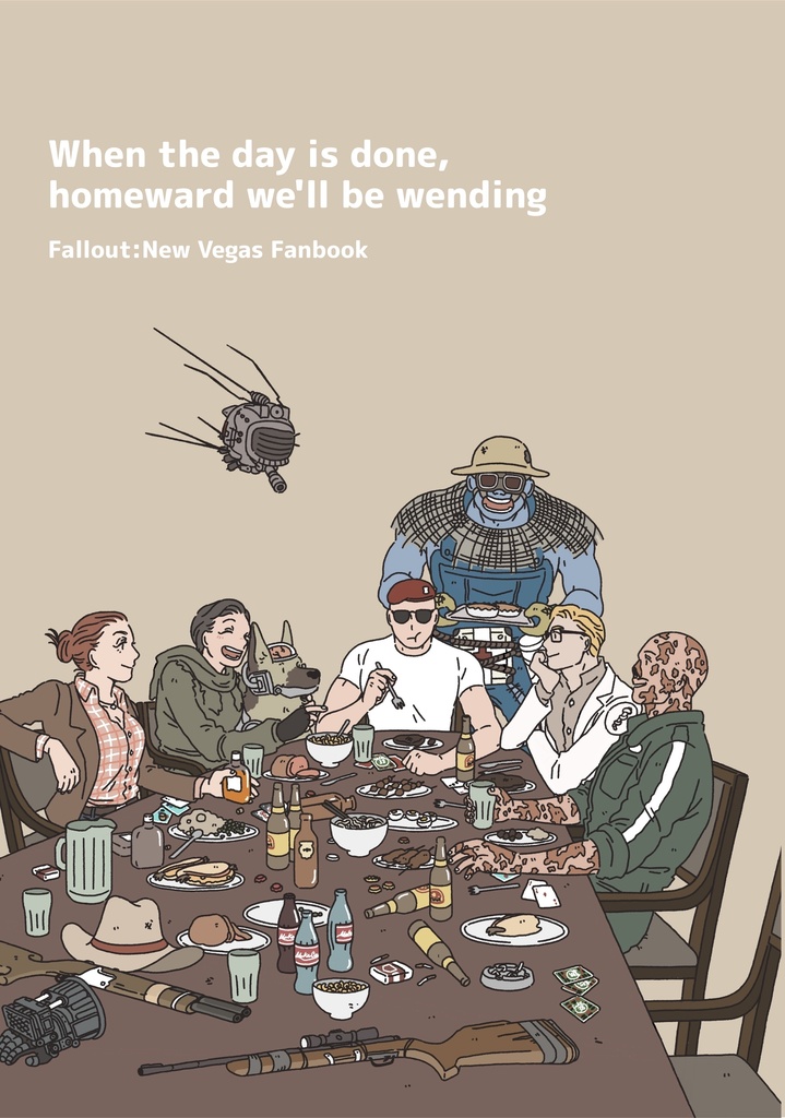 When the day is done,homeward we’ll be wending.