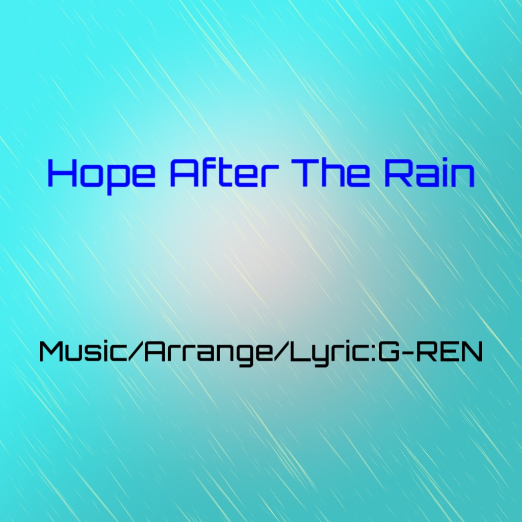 【無償版】G-REN - Hope After The Rain