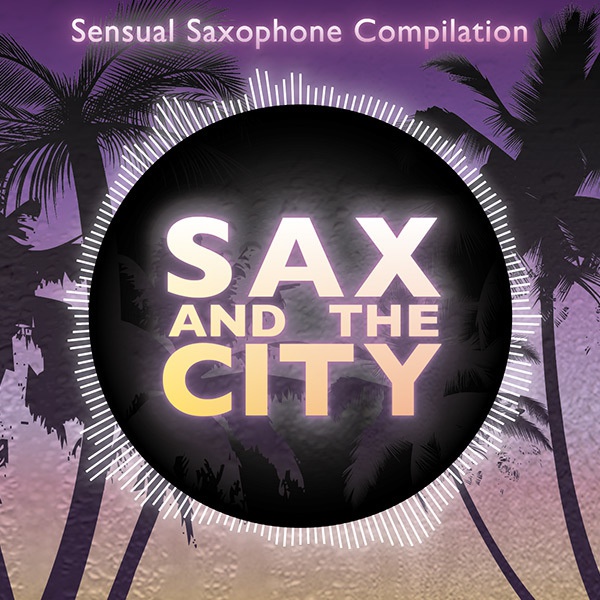 SAX and the CITY
