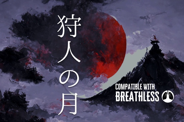 【無料】「狩人の月」和風ファンタジー・妖魔狩猟TRPG-BREATHLESS