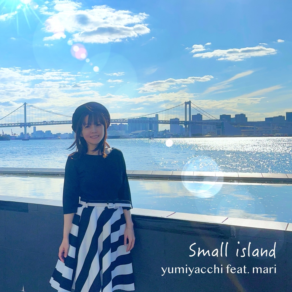 Small island  -yumiyacchi feat.mari-