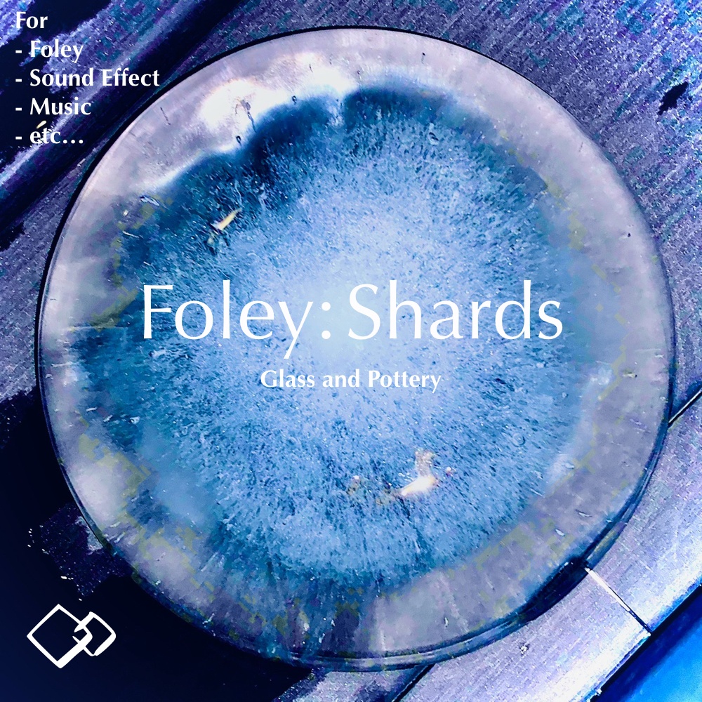 Foley: Shards