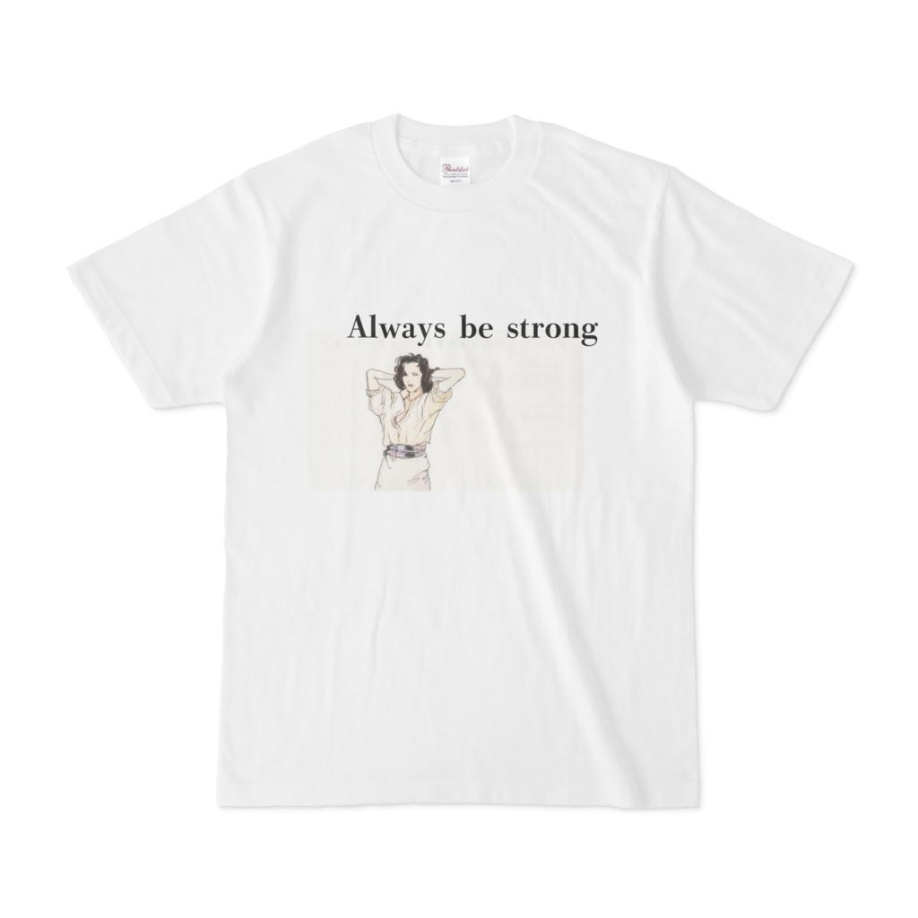 Tシャツ　Always be strong
