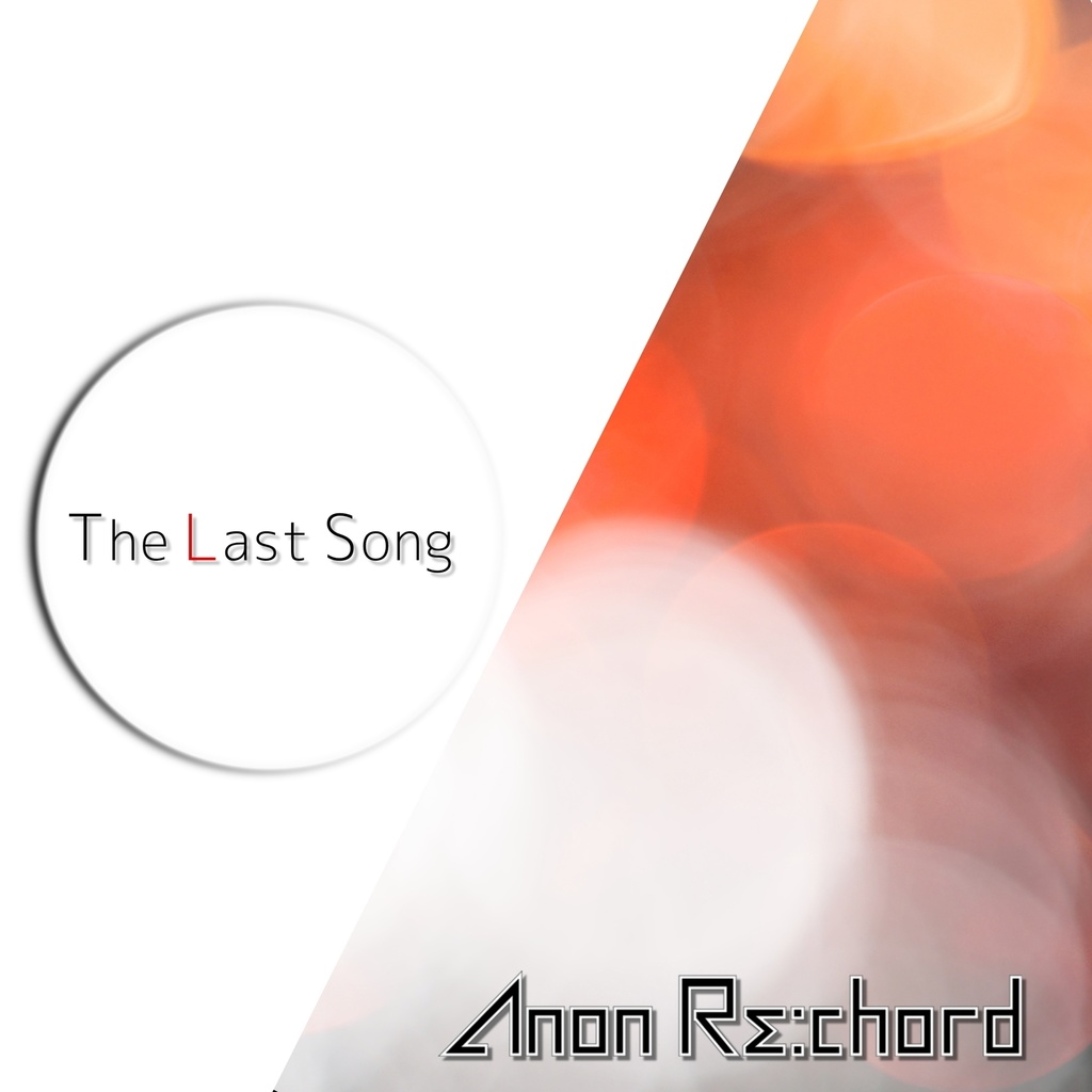 【Free DL】Anon Re:chord - The Last Song