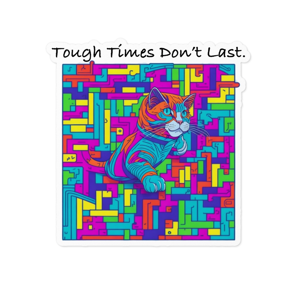 Tough times don’t last._ステッカー