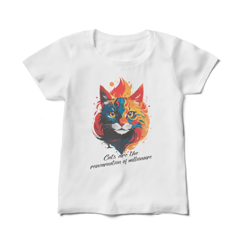 Cats are the reincarnation of millionaire_レディースＴシャツ