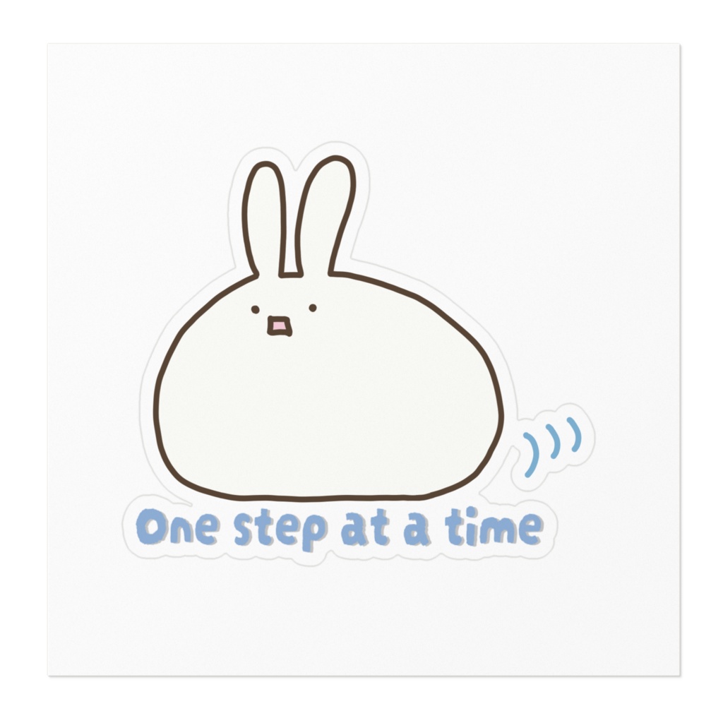 ゆるっと前向きステッカー|One step at a time・うさぎなまこ