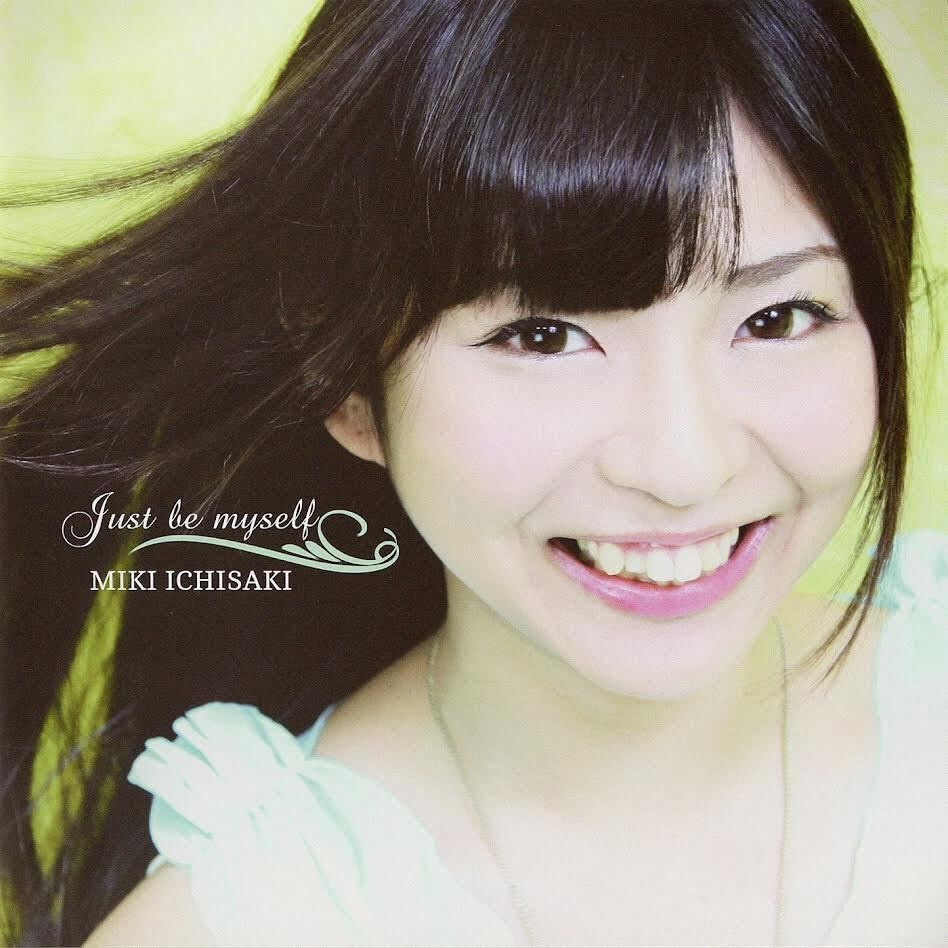 【CD】Just be myself (2015年Release)【イチサキミキ】
