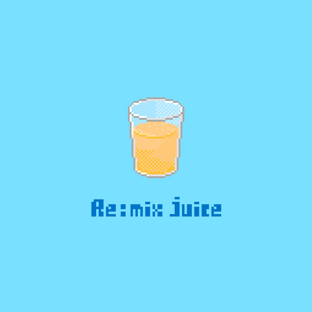 Remix EP『Re:mix Juice』【DL Card】