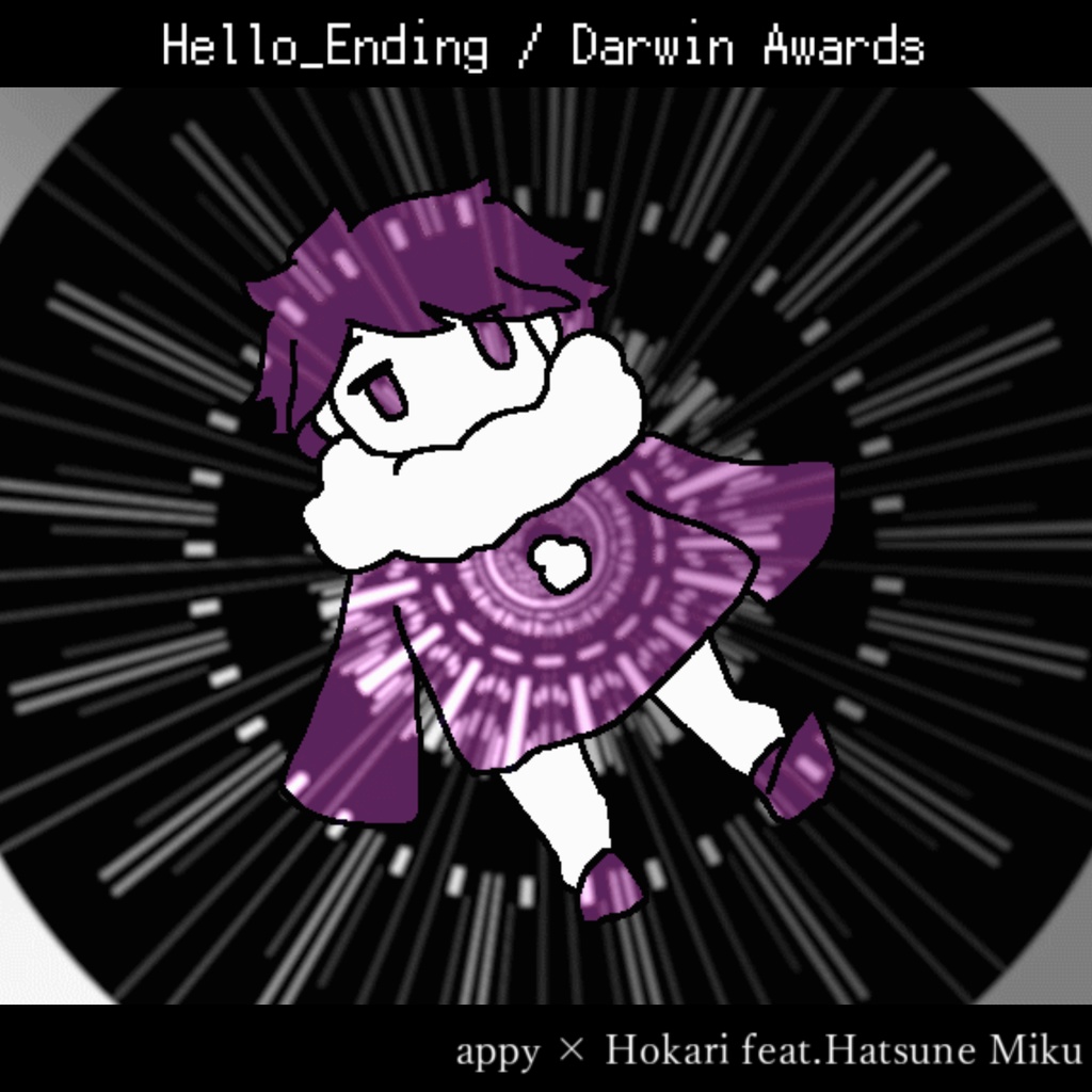 DL【シングル】Hello_Ending / Darwin Awards - appy × Hokari feat.初音ミク