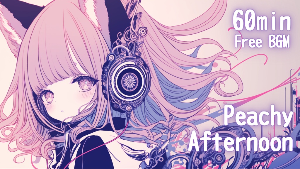 【フリーBGM】Peachy Afternoon🎧️ かわいい/チル/まったり/pop【作業・配信・勉強用BGM】