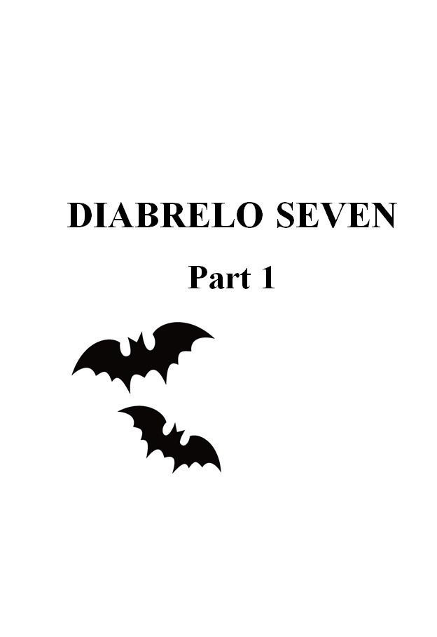 DIABRELO SEVEN Part 1
