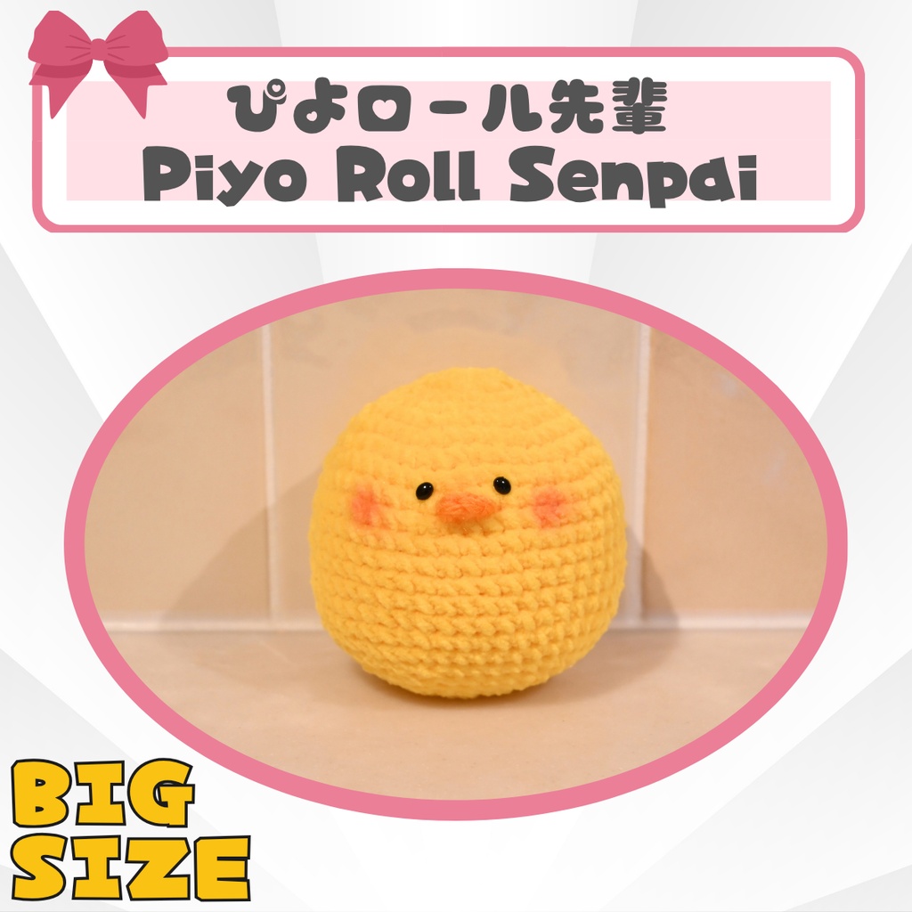 BIG Piyo Roll Senpai🐥