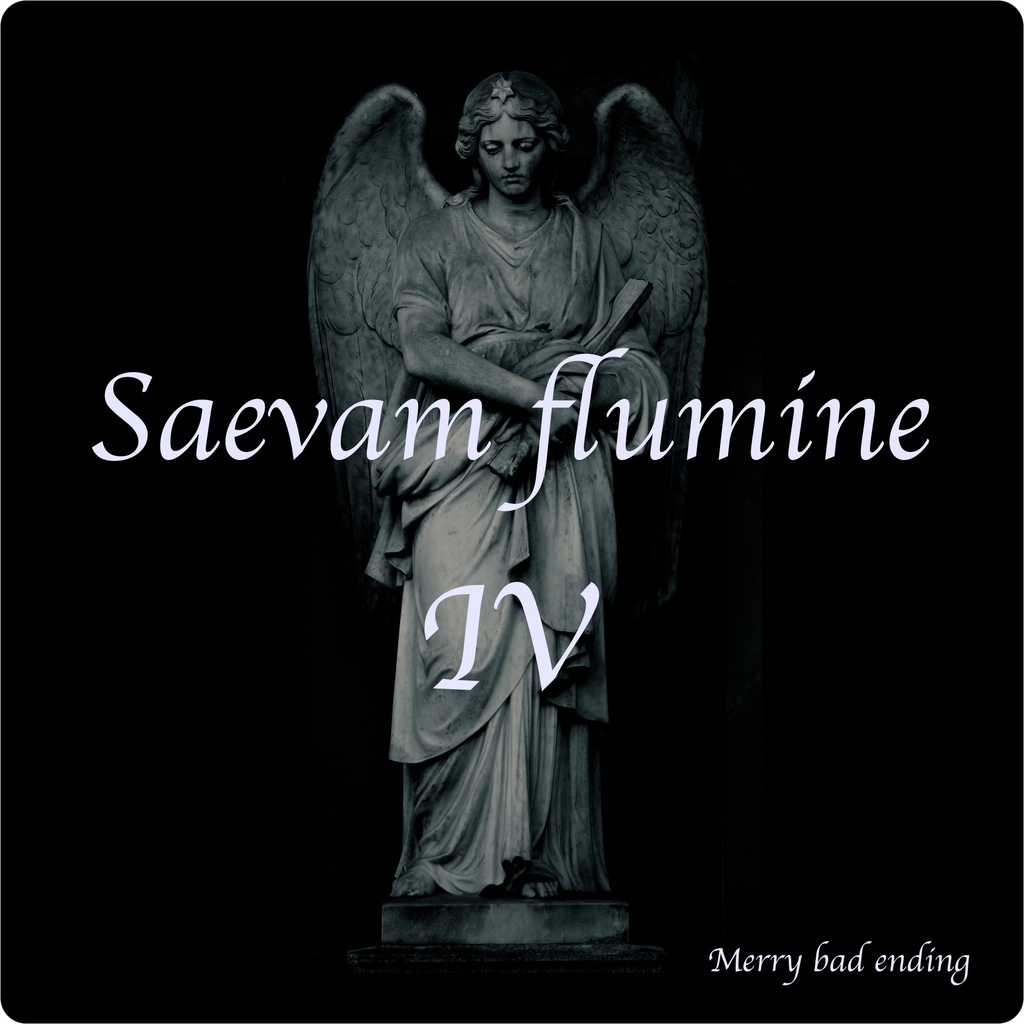 Saevam flumine IV