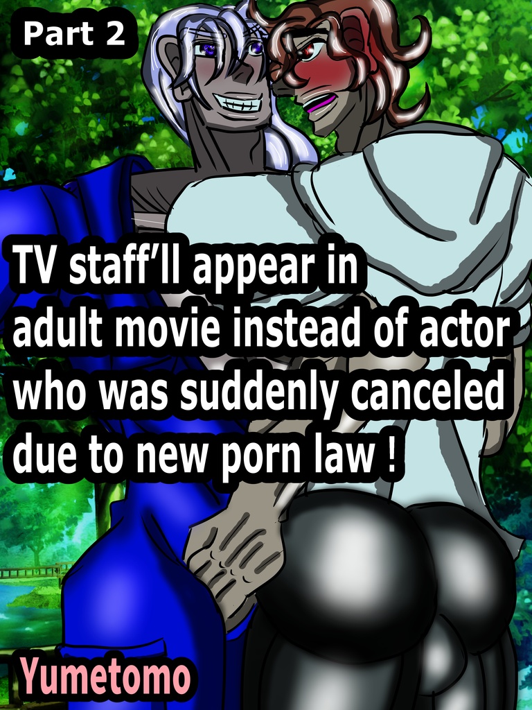 TV staff’ll appear in adult movie instead of actor who was suddenly canceled due to new porn law！Part2