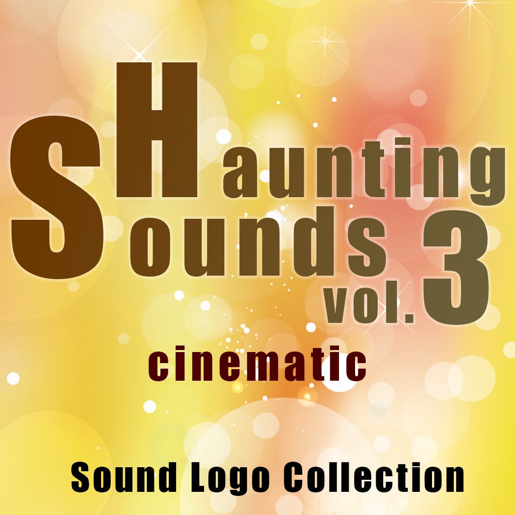 サウンドロゴ制作用ベースサウンド集　Haunting Sounds Collection vol.3 "CINEMATIC"