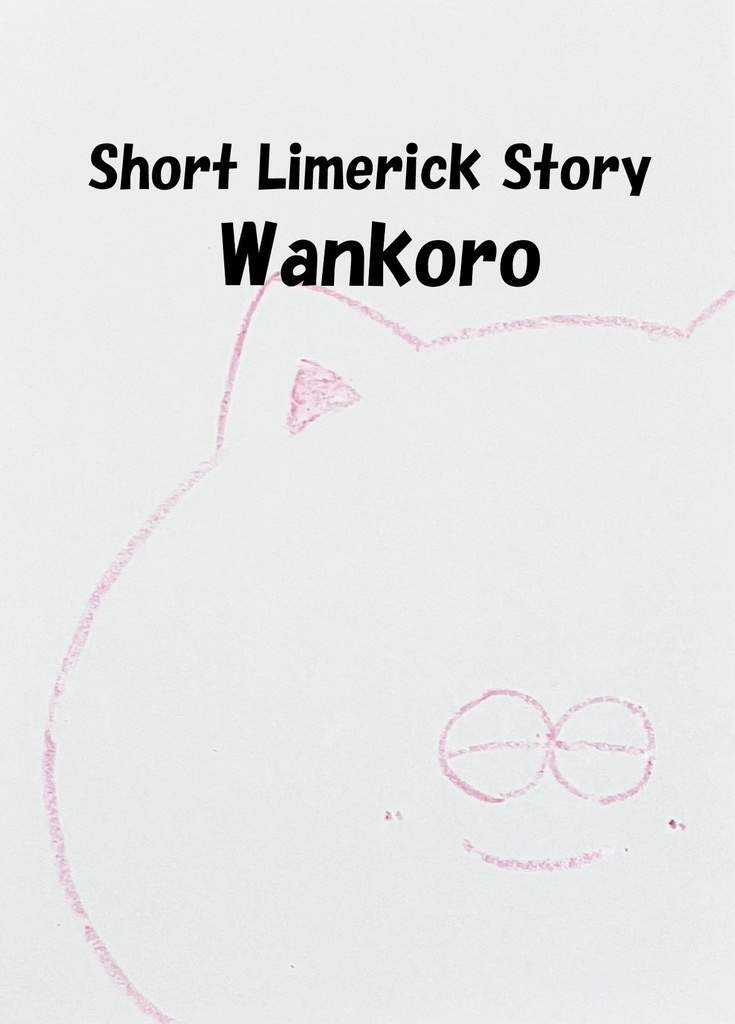 Wankoro: Short Limerick Story