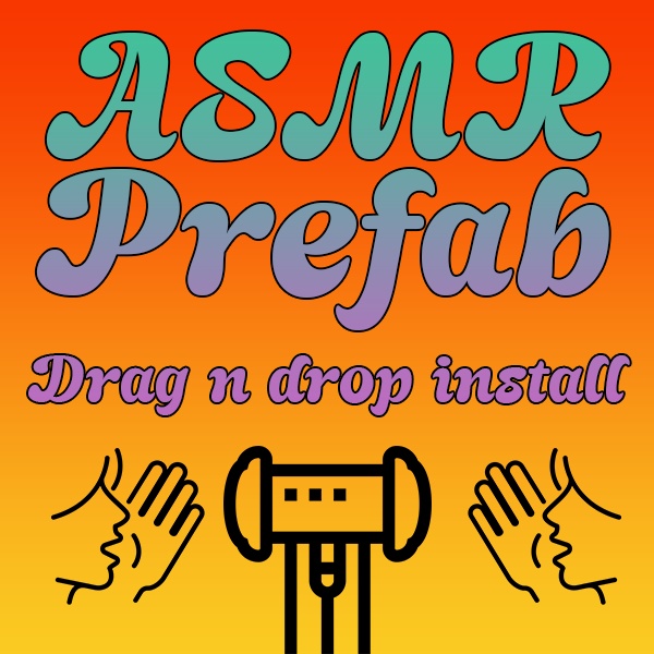 ASMR Prefab for VRChat