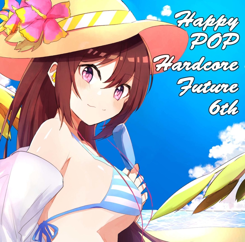 Happy POP Hardcore Future 6th