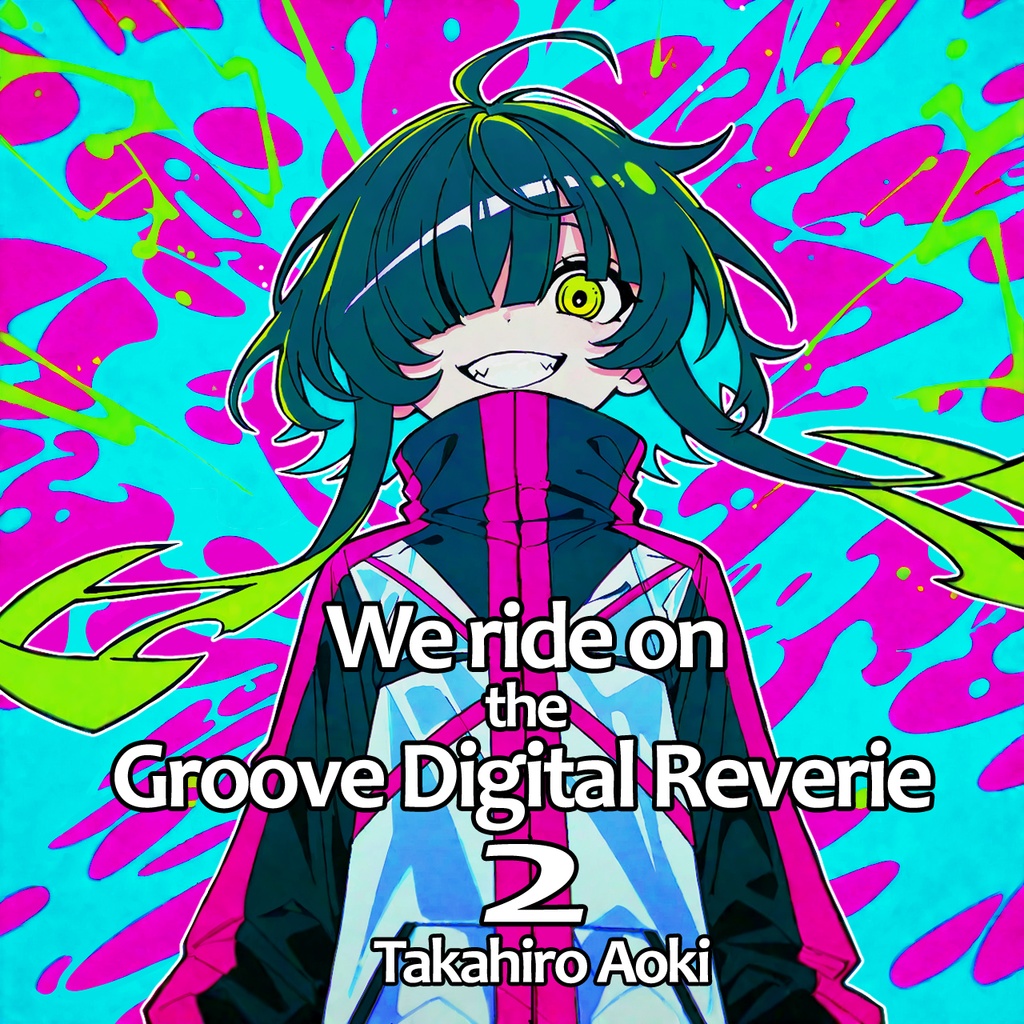 We ride on the Groove Digital Reverie 2（残り2枚）