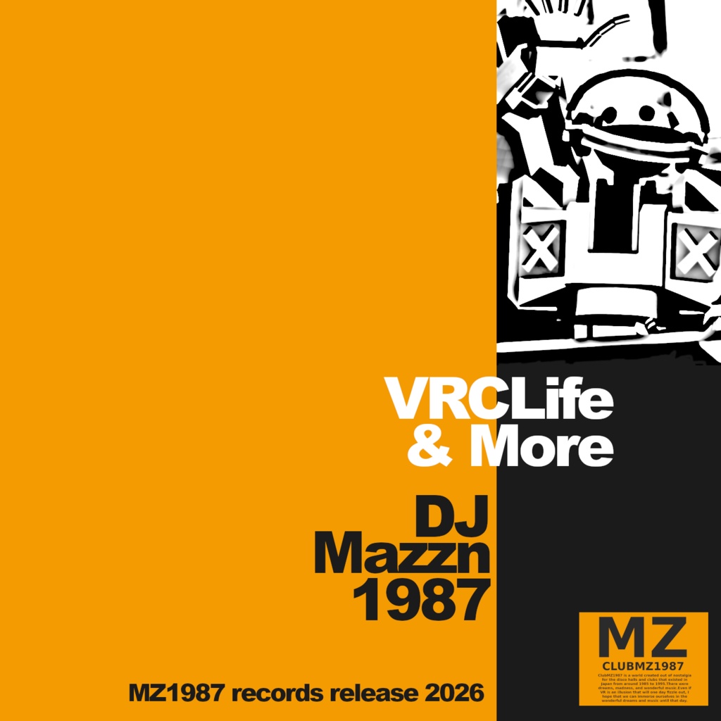 アルバム [#1 VRC Lifes & More] by DJ Mazzn1987