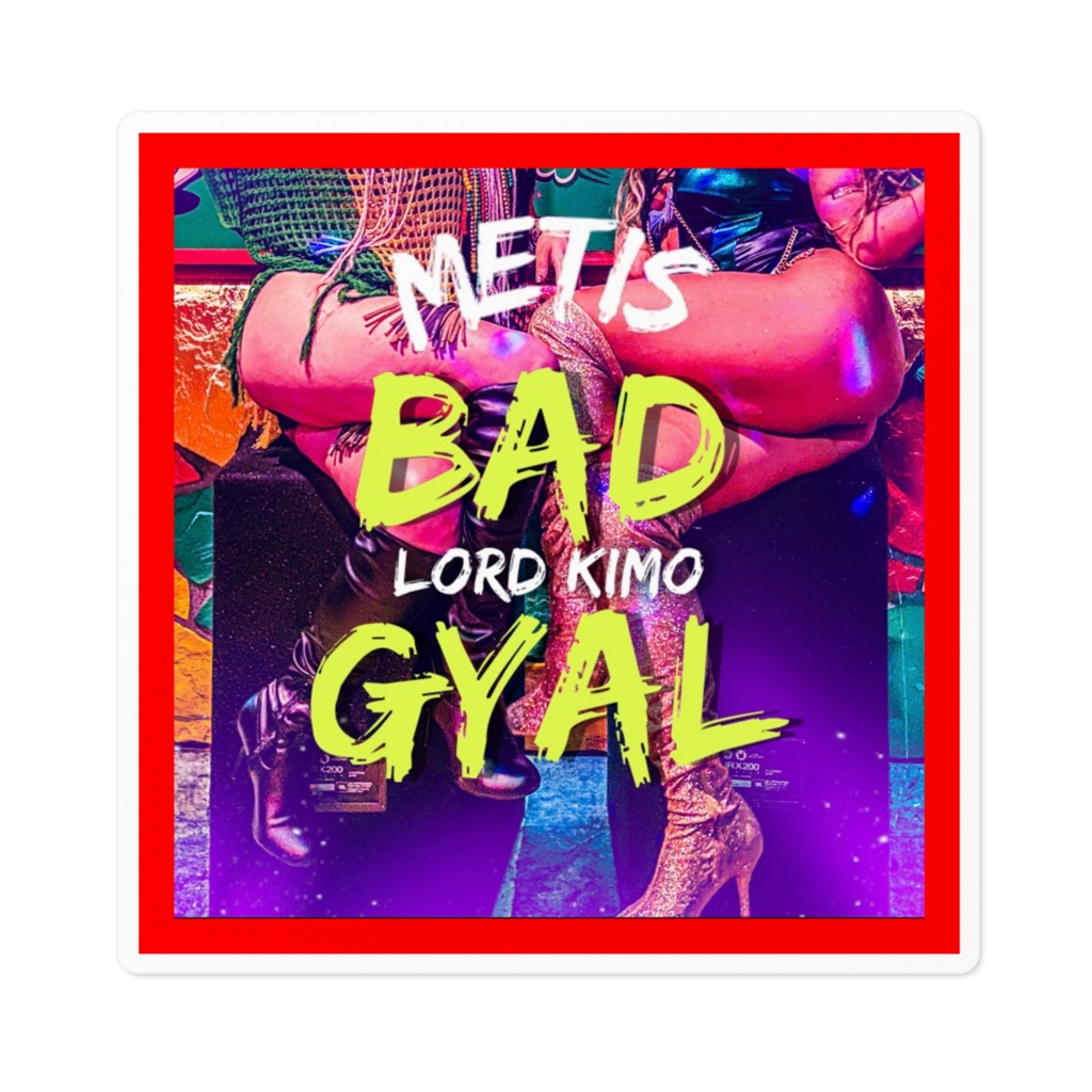 BAD GYAL