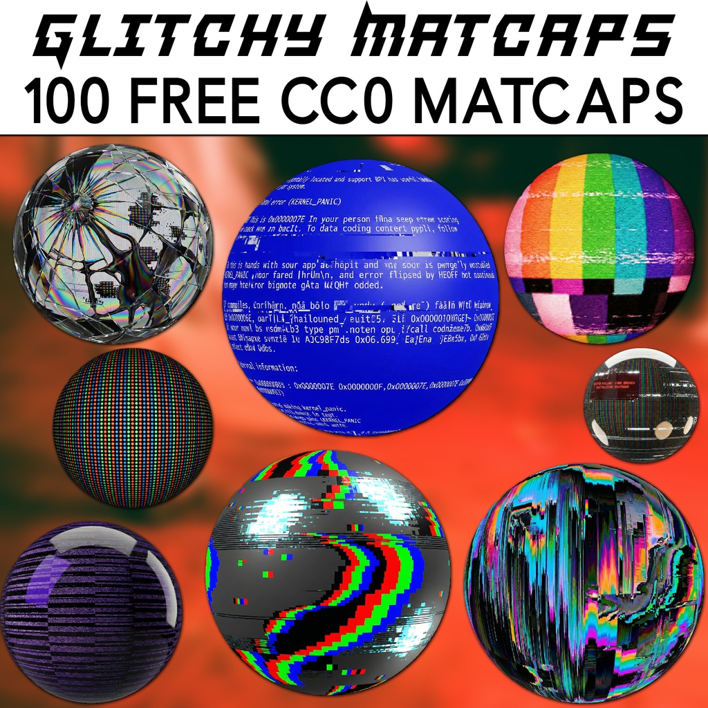 [無料] 100 Glitchy Matcaps 💗 CC0 商用利用可 💗 Pixel Place 💗