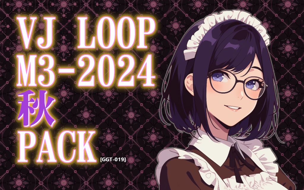 [VJ素材] VJ LOOP M3-2024秋 PACK [GGT-019]