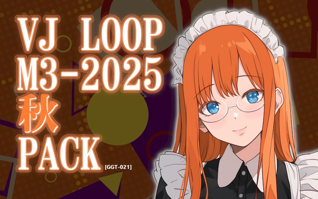 [VJ素材] VJ LOOP M3-2025秋 PACK [GGT-021]