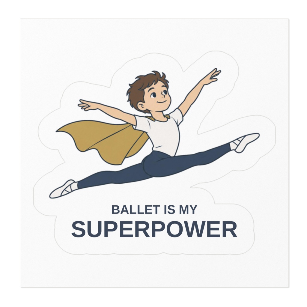BALLET IS MY SUPERPOWER|バレエはぼくの超能力 男の子のステッカー(10cm)