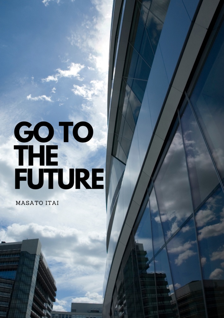 GO TO THE FUTURE