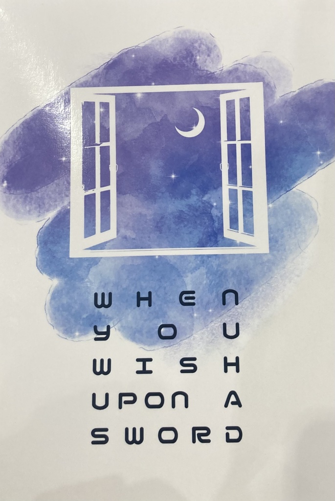 WHEN YOU WISH UPON A SWORD