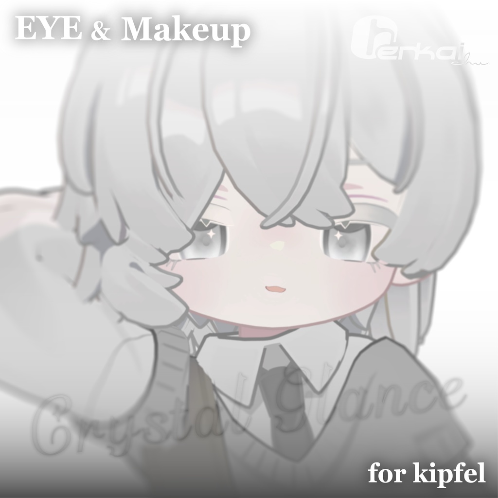 Eye&Makeup Texture『Crystal Glance』for kipfel