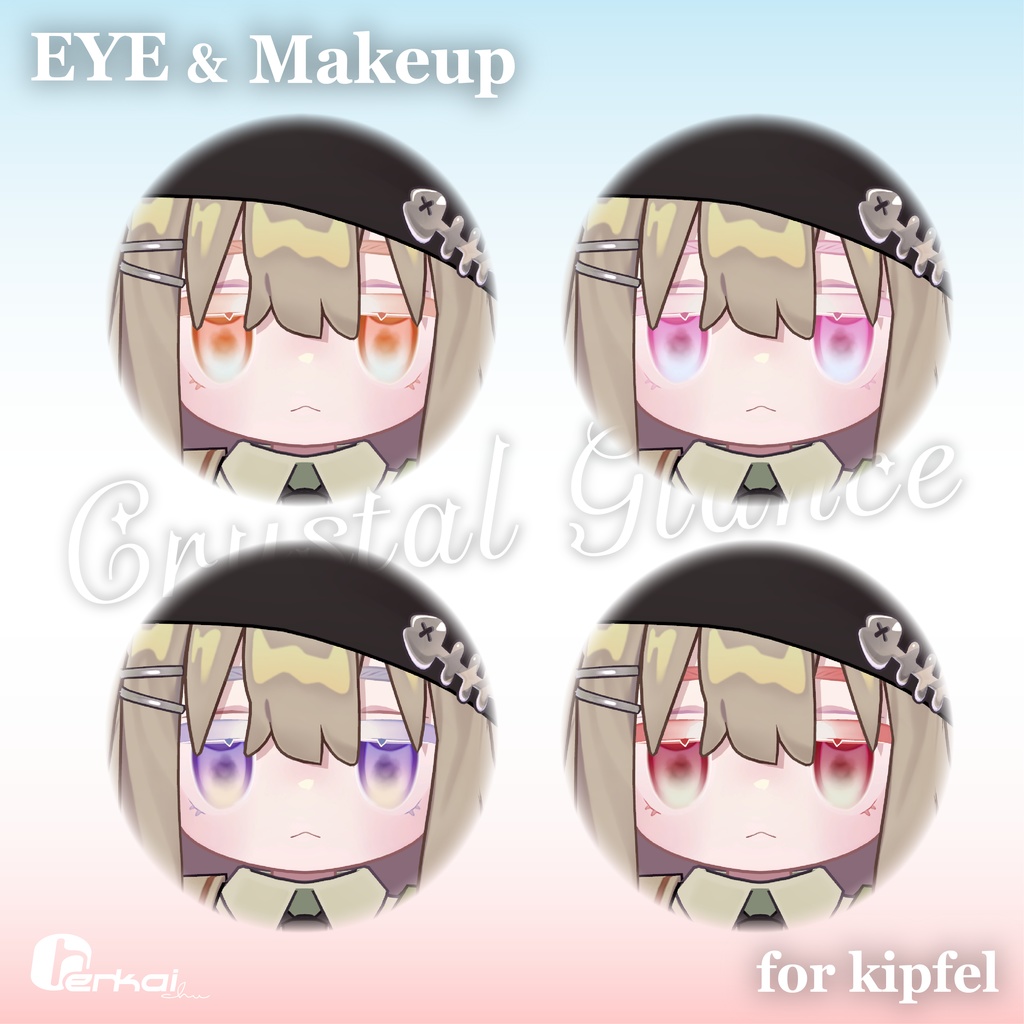 Eye&Makeup Texture『Crystal Glance』for kipfel