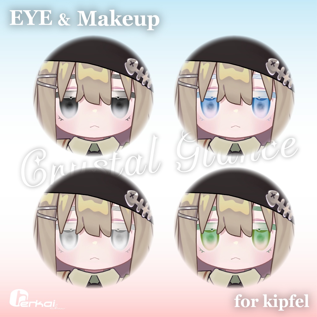 Eye&Makeup Texture『Crystal Glance』for kipfel