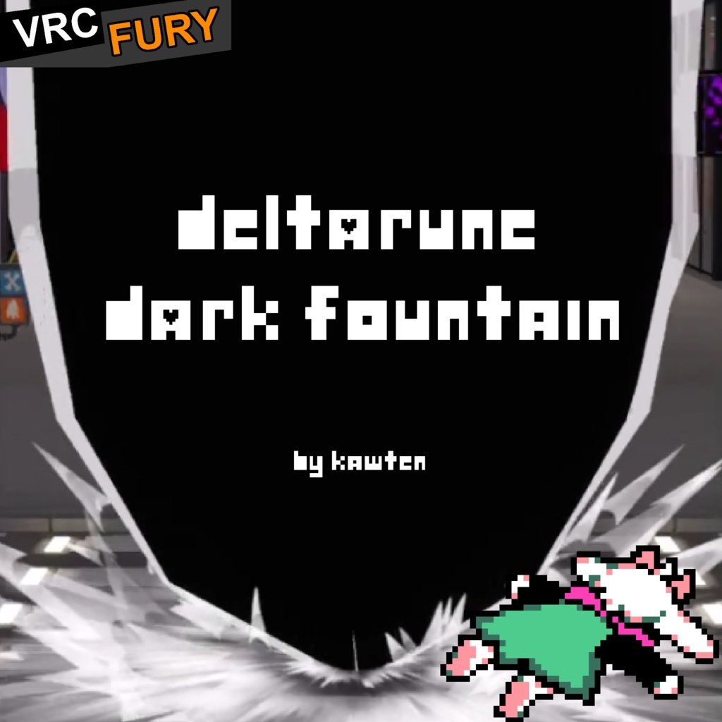 [VRCFury] Deltarune Dark Fountain System