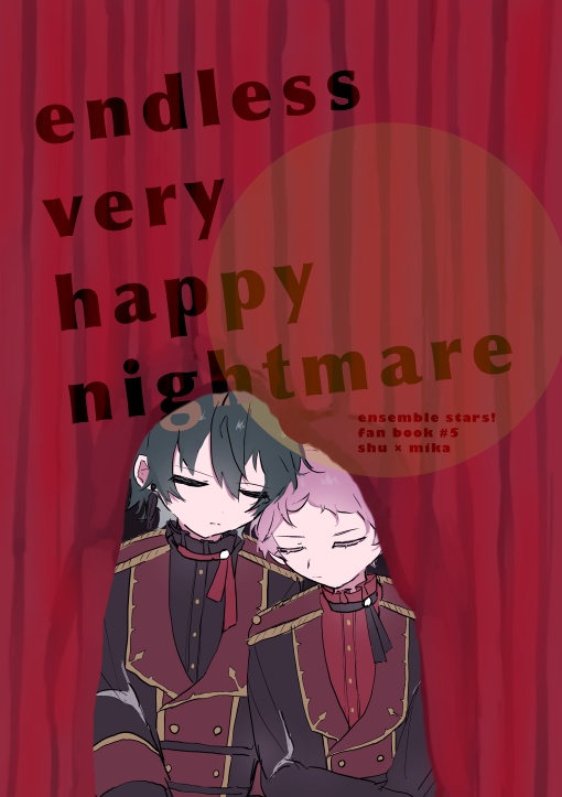 endless very happy nightmare