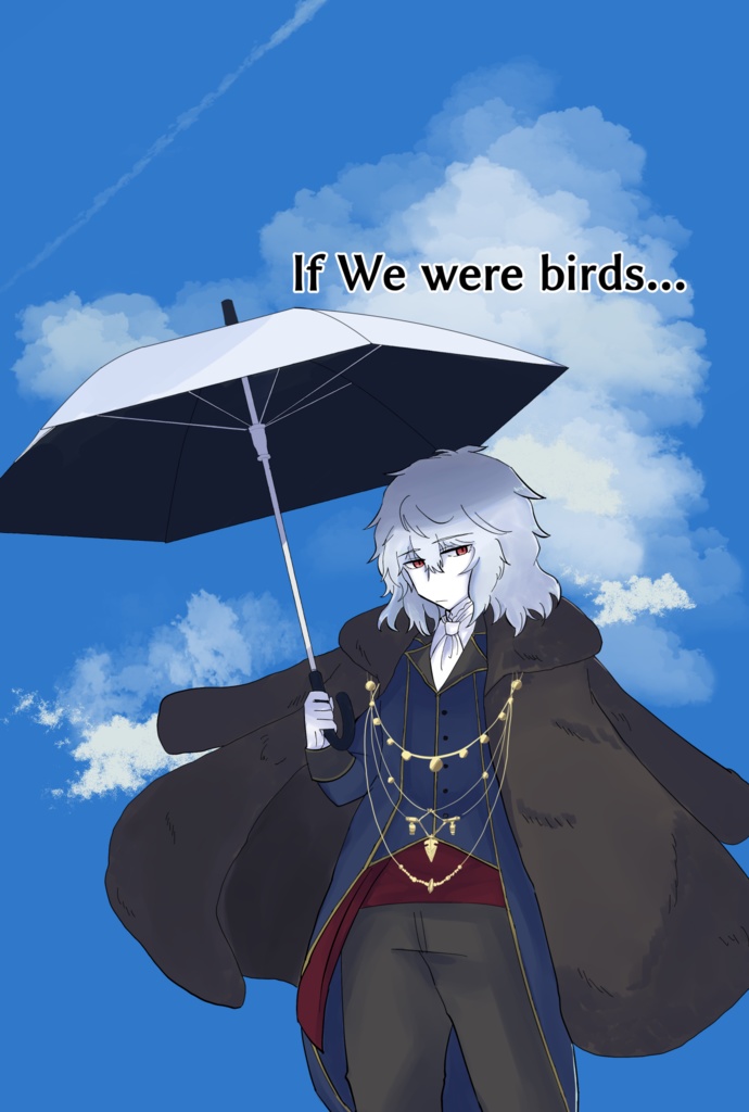 If We were birds...