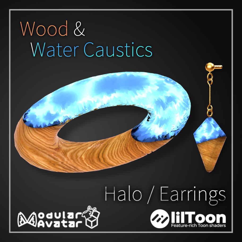 木と水模様のヘイロー&イヤリング Wood & Water Caustics Halo / Earrings