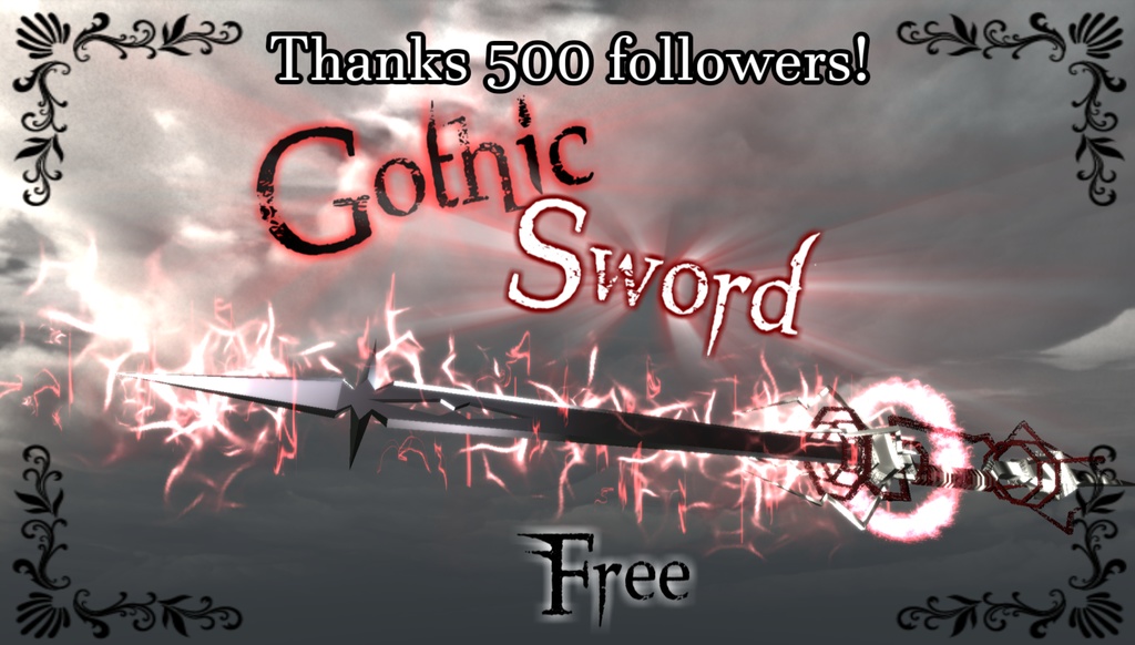 【FREE】Gothic sword [Thanks 500 followers!]
