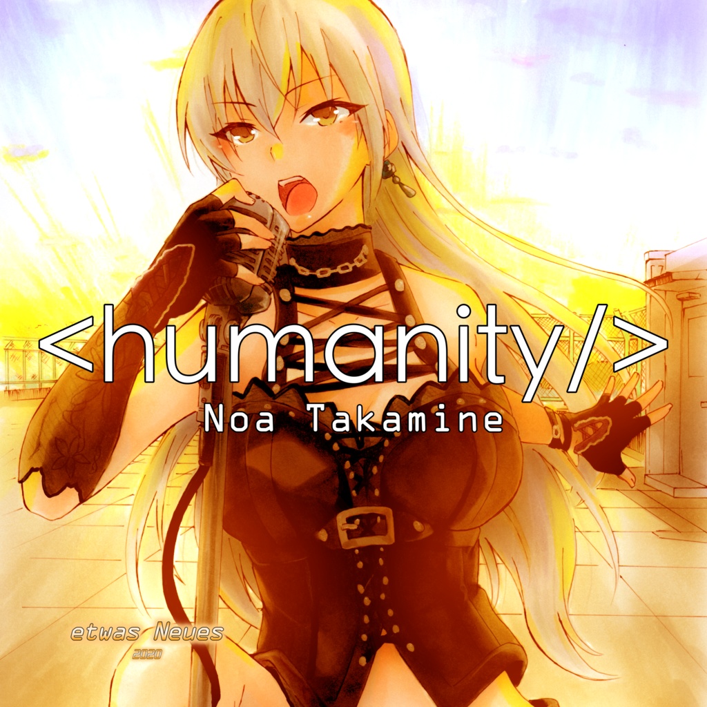 <humanity/> Noa Takamine